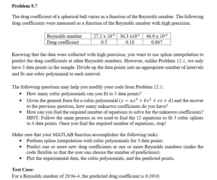 Problem 9 . 7 The drag coefficient of a spherical