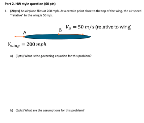 Part 2 . HW style question ( 6 0 pts ) ( 2 0 pts