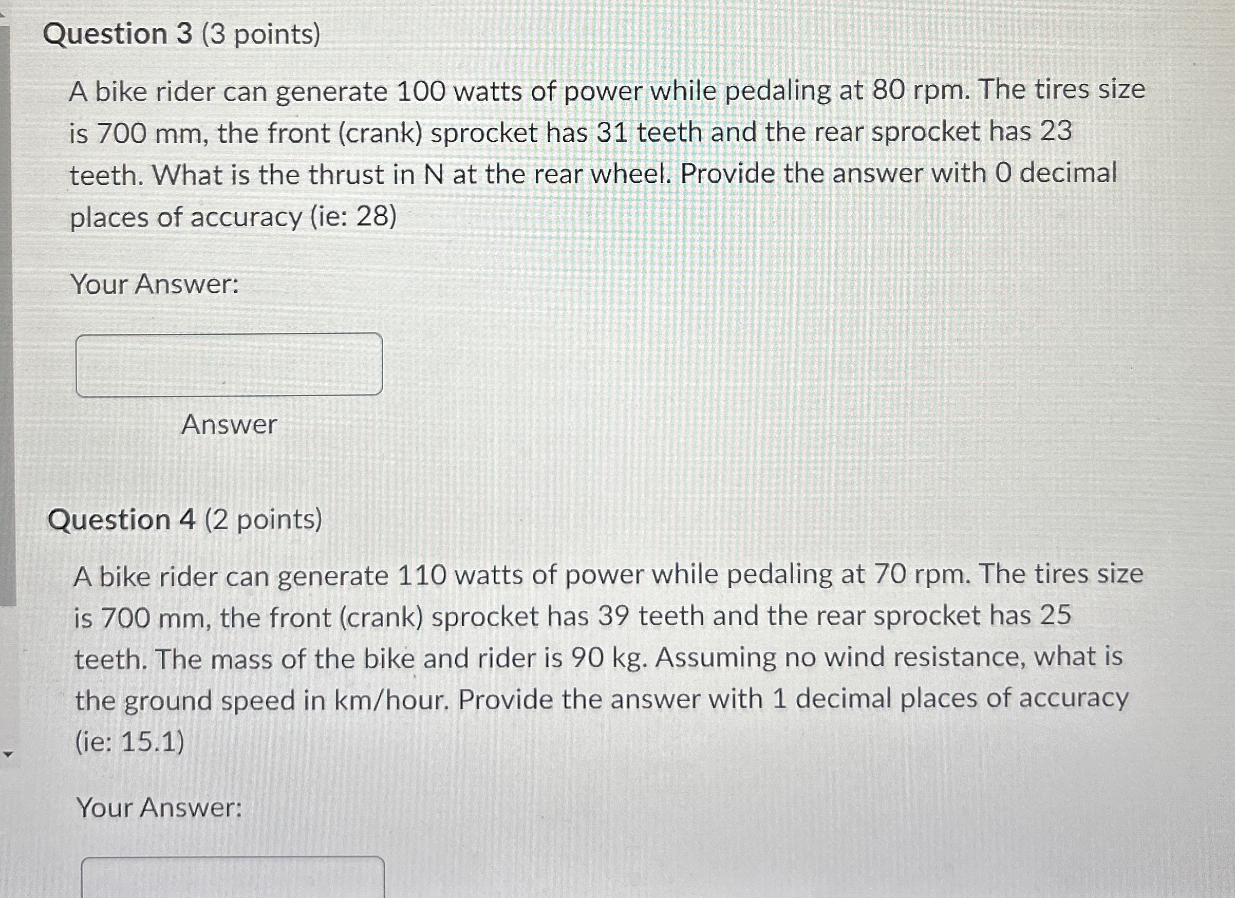 Question 3 ( 3 points ) A bike rider can generate