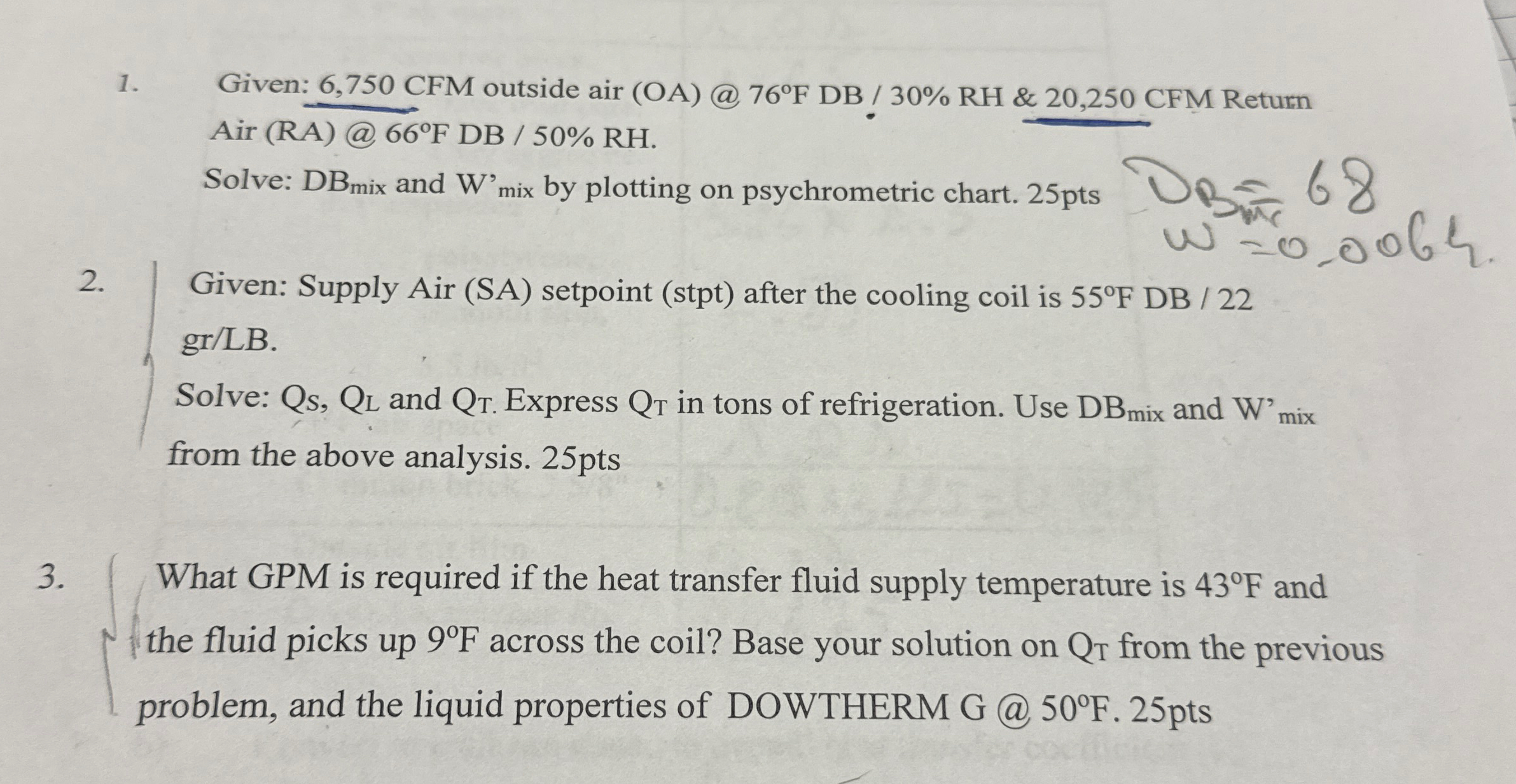 Given: 6 , 7 5 0 CFM outside air ( OA ) @ 7 6 F D
