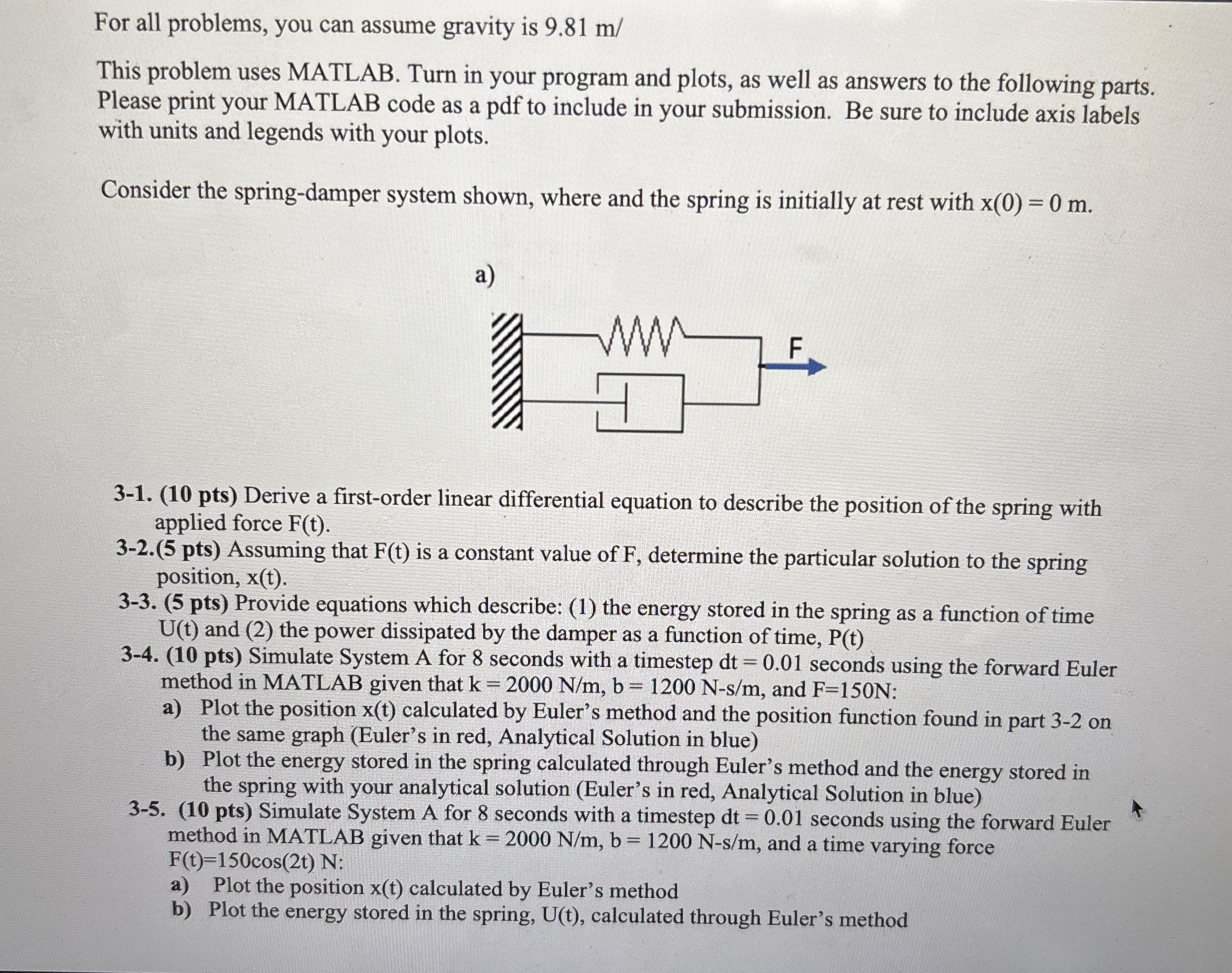 For all problems, you can assume gravity is 9 . 8