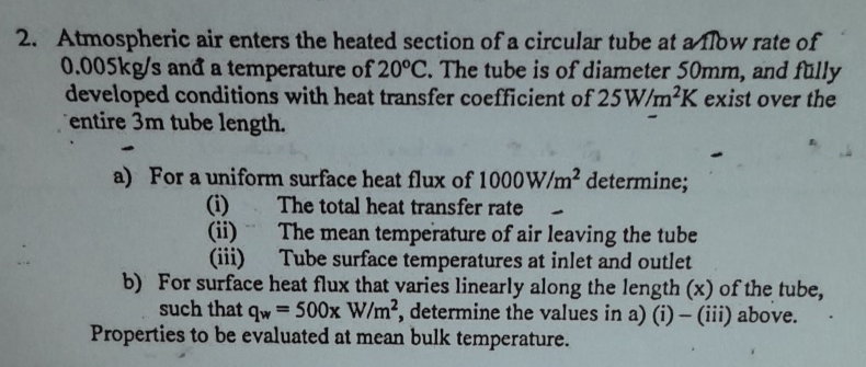 Atmospheric air enters the heated section of a