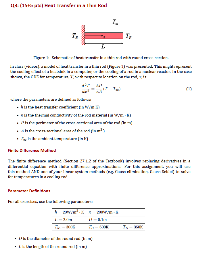 Q 3 : ( 1 5 + 5 pts ) Heat Transfer in a Thin Rod