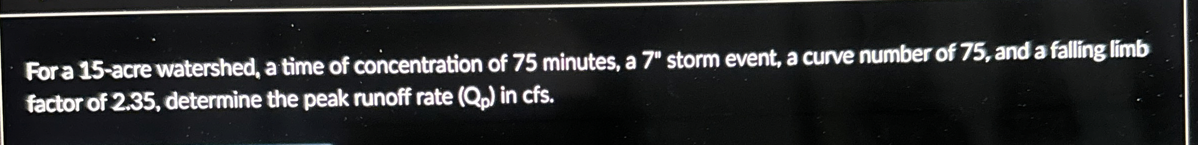 For a 1 5 - acre watershed, a time of