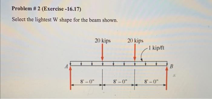 Select the lightest W shape for the beam shown
