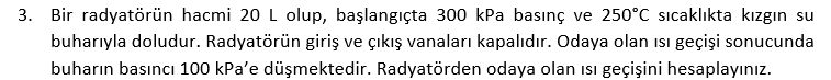3 . Bir radyat r n hacmi 2 0 L olup, ba lang ta 3