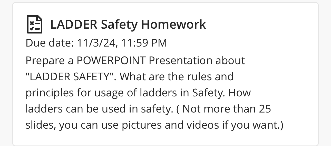 LADDER Safety Homework Due date: 1 1 / 3 / 2 4 ,