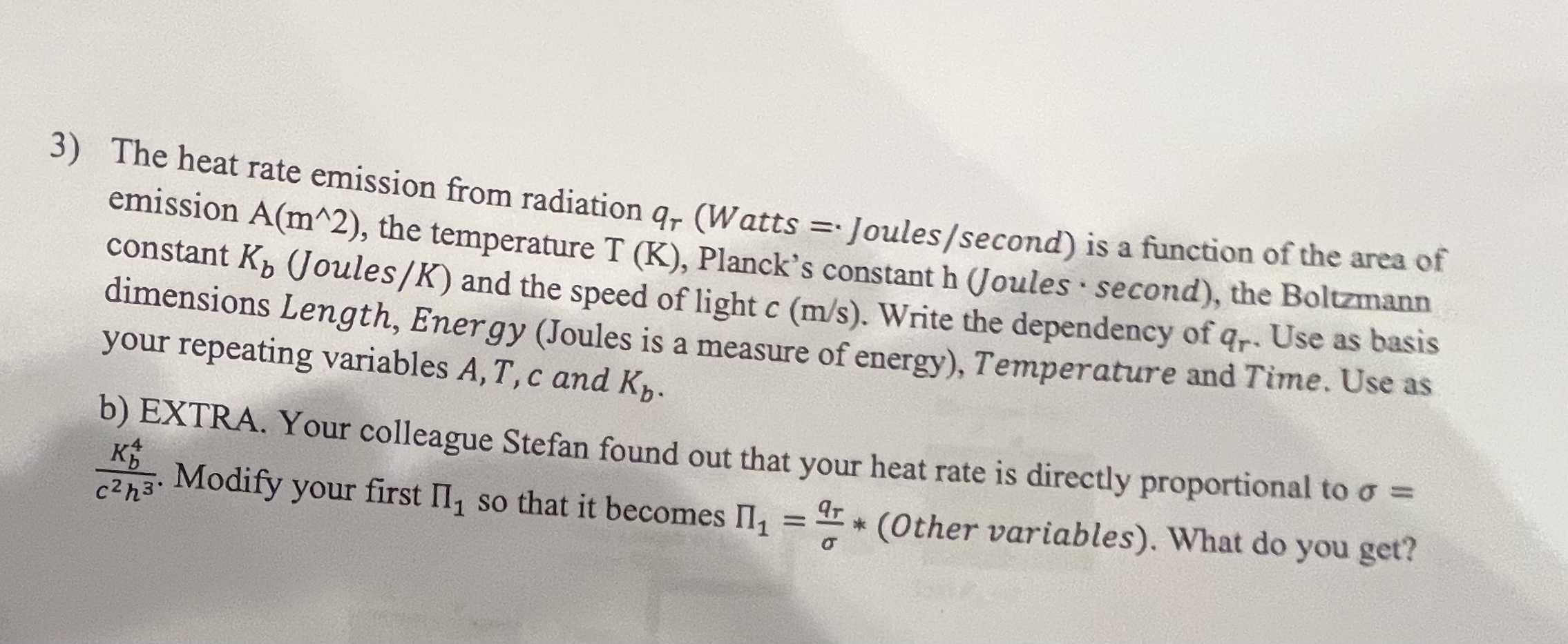 The heat rate emission from radiation q r ( Watts