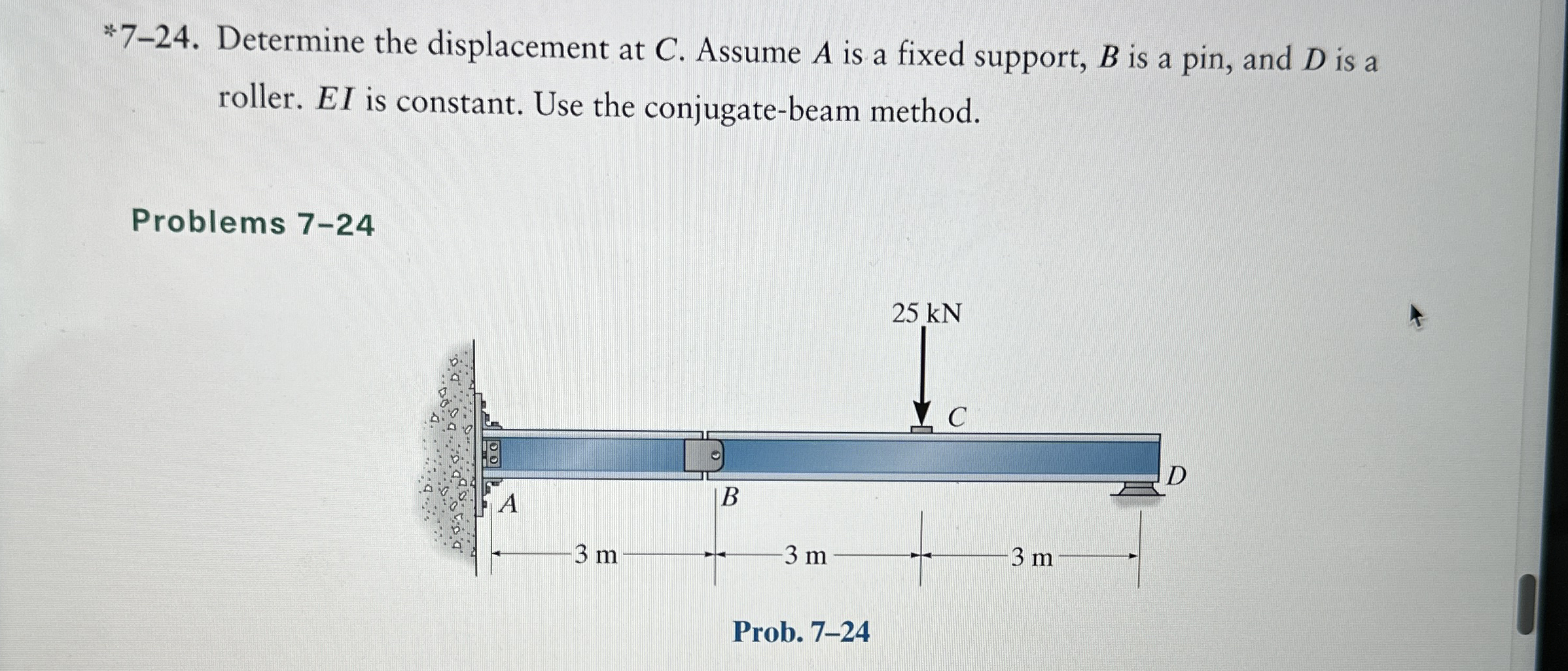 For the beam and loading for Text Problem 7 - 2 4