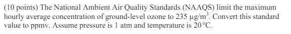 ( 1 0 points ) The National Ambient Air Quality