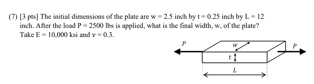 ( 7 ) [ 3 pts ] The initial dimensions of the