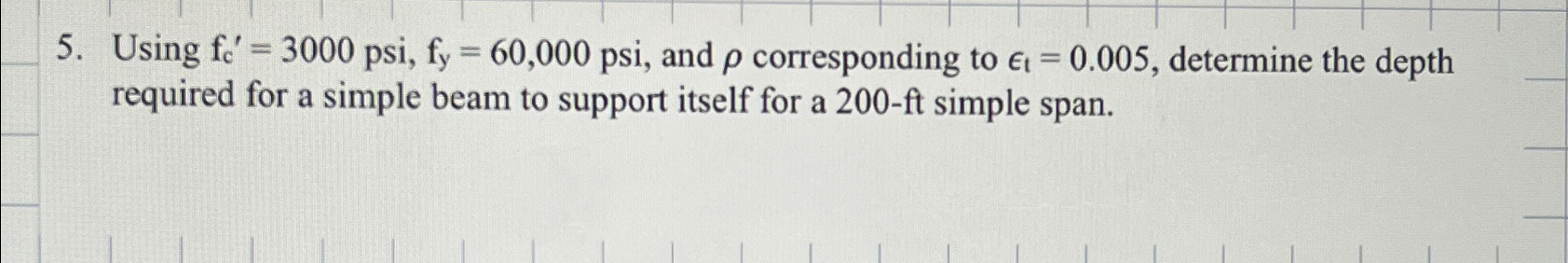 Using f c ' = 3 0 0 0 , f y = 6 0 , 0 0 0 , and