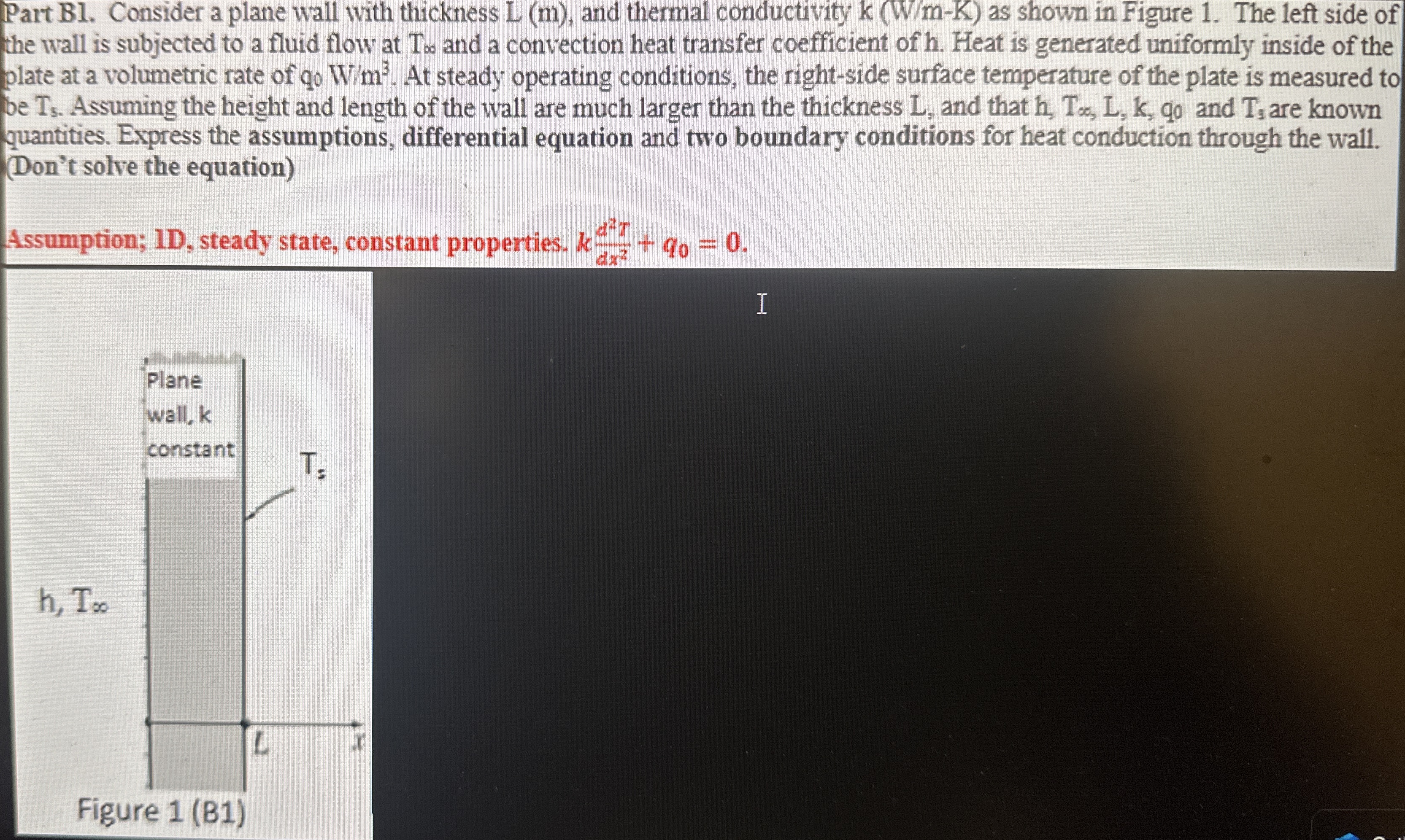 Part B 1 . Consider a plane wall with thickness L