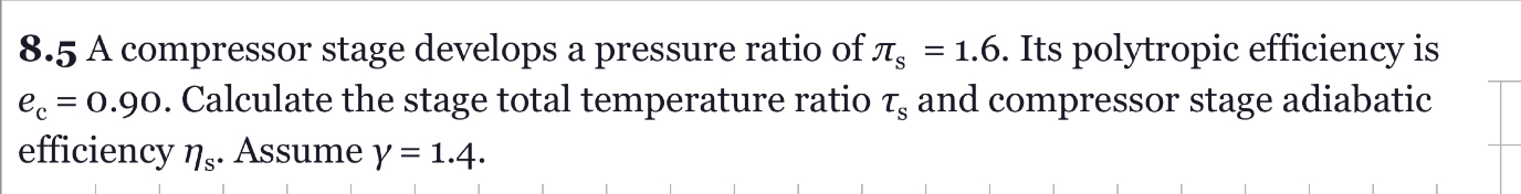 8 . 5 A compressor stage develops a pressure