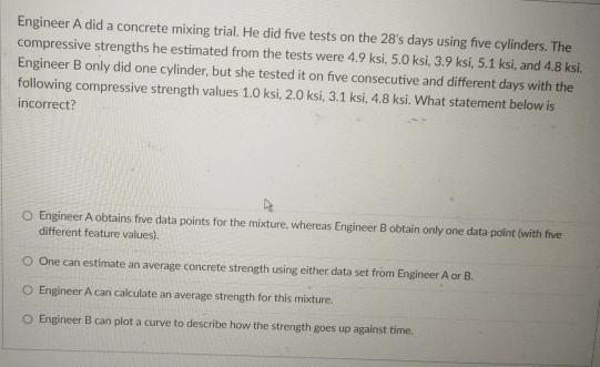 Engineer A did a concrete mixing trial. He did