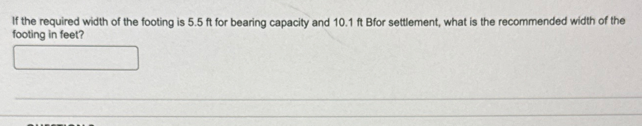If the required width of the footing is 5 . 5 f t