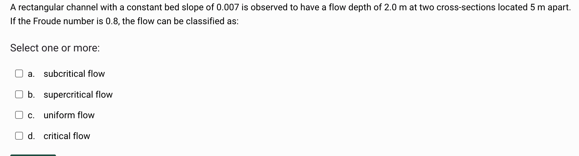 A rectangular channel with a constant bed slope