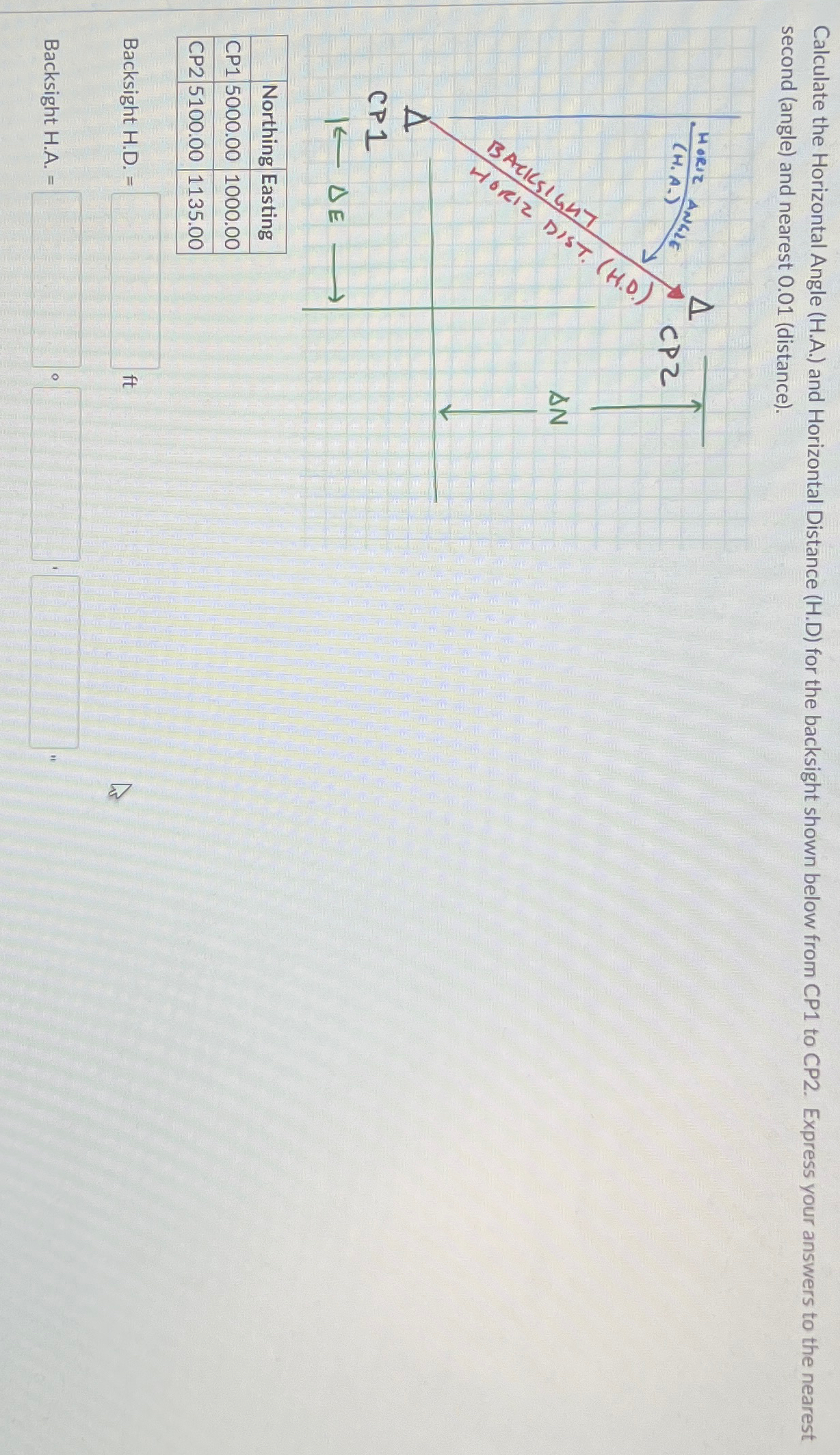 Calculate the Horizontal Angle ( H . A . ) and