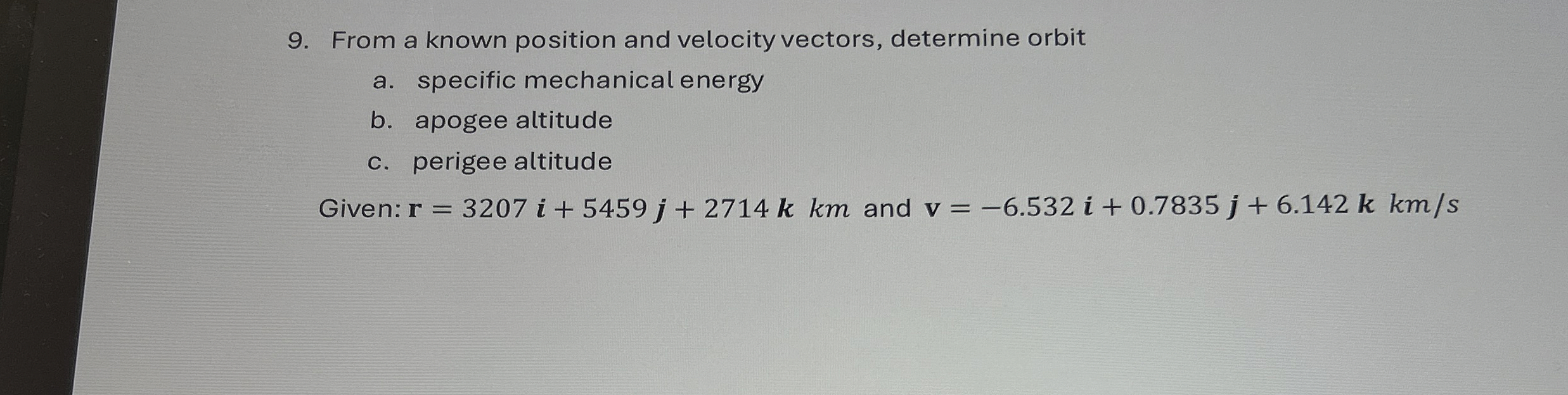 From a known position and velocity vectors,