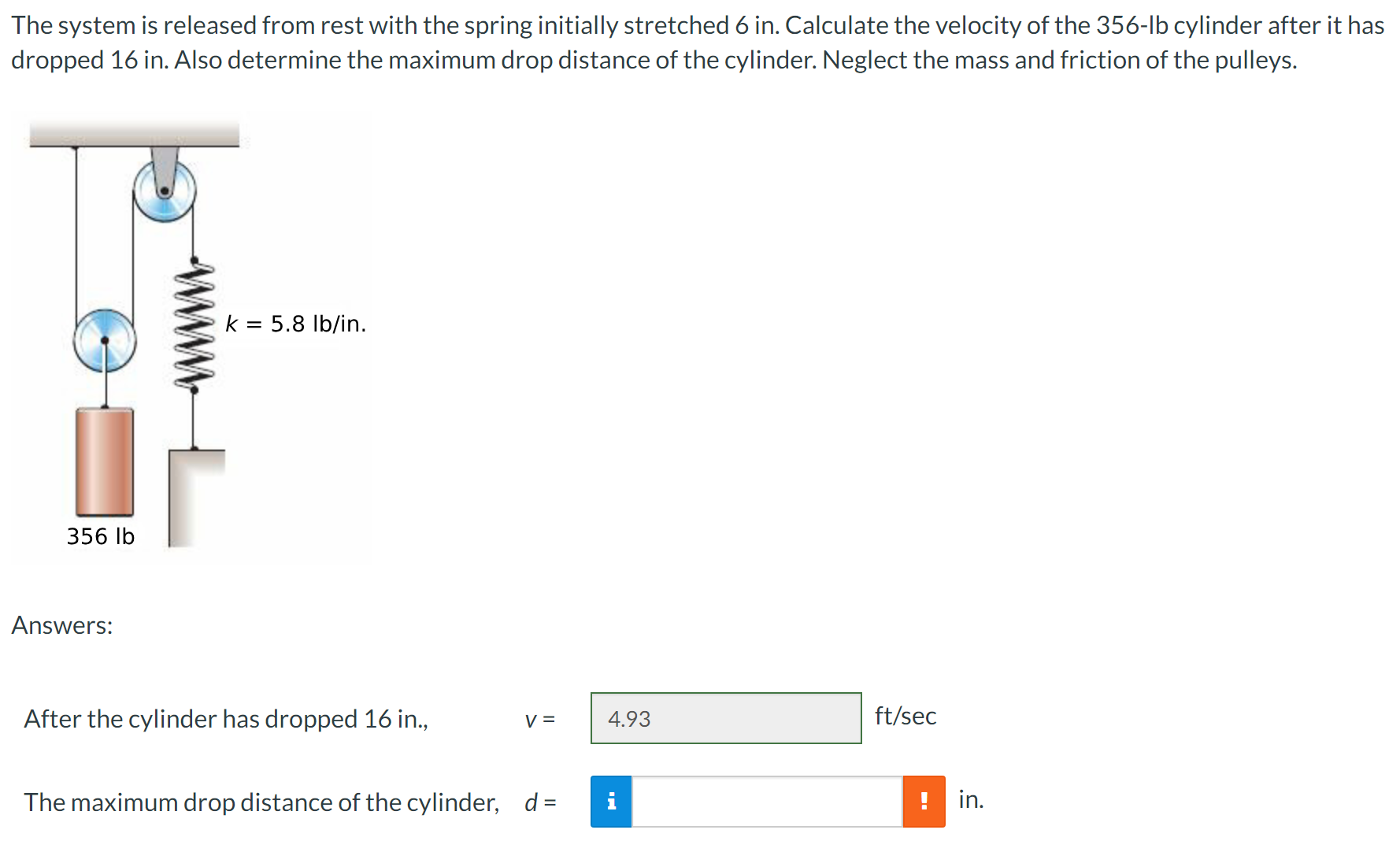 The system is released from rest with the spring