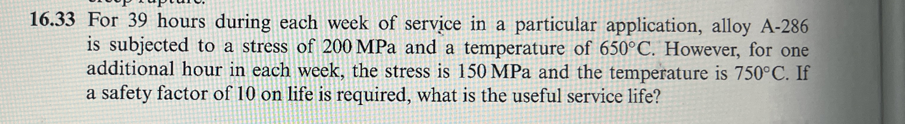 1 6 . 3 3 For 3 9 hours during each week of