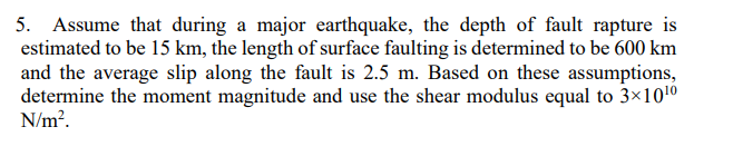 Assume that during a major earthquake, the depth