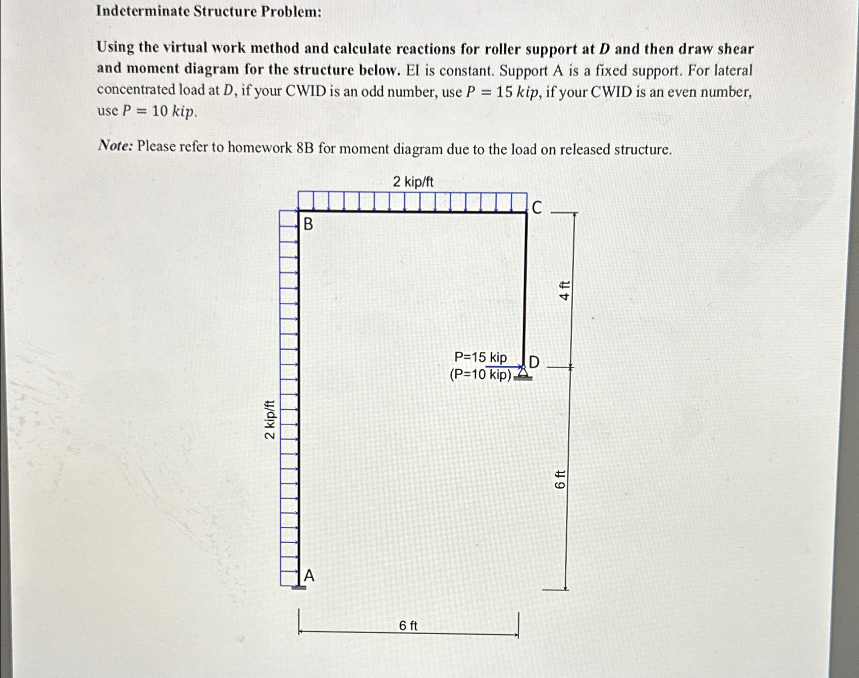 Please solve for P = 1 0 kip