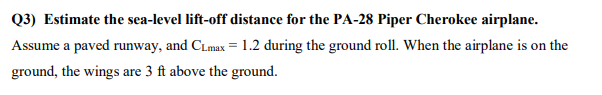 Q 3 ) Estimate the sea - level lift - off