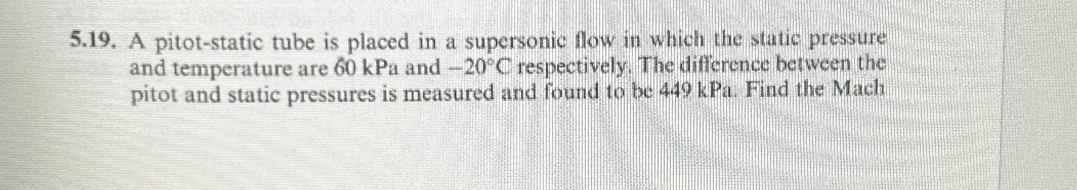 5 . 1 9 . A pitot - static tube is placed in a