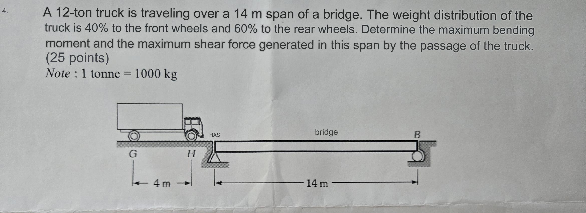 A 1 2 - ton truck is traveling over a 1 4 m span