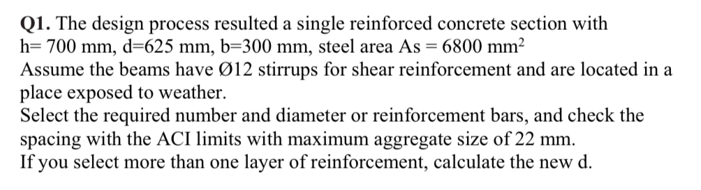 Q 1 . The design process resulted a single