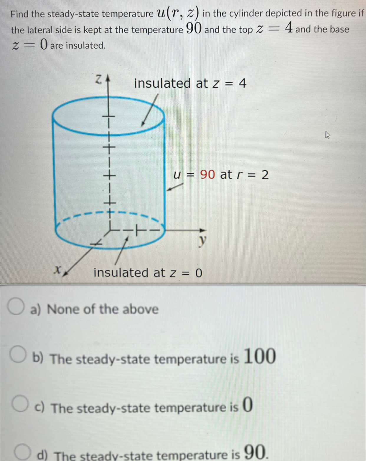 Find the steady - state temperature u ( r , z )