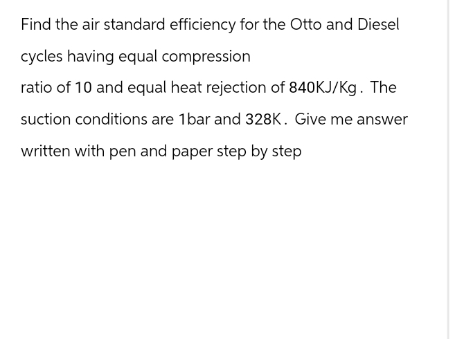 Find the air standard efficiency for the Otto and