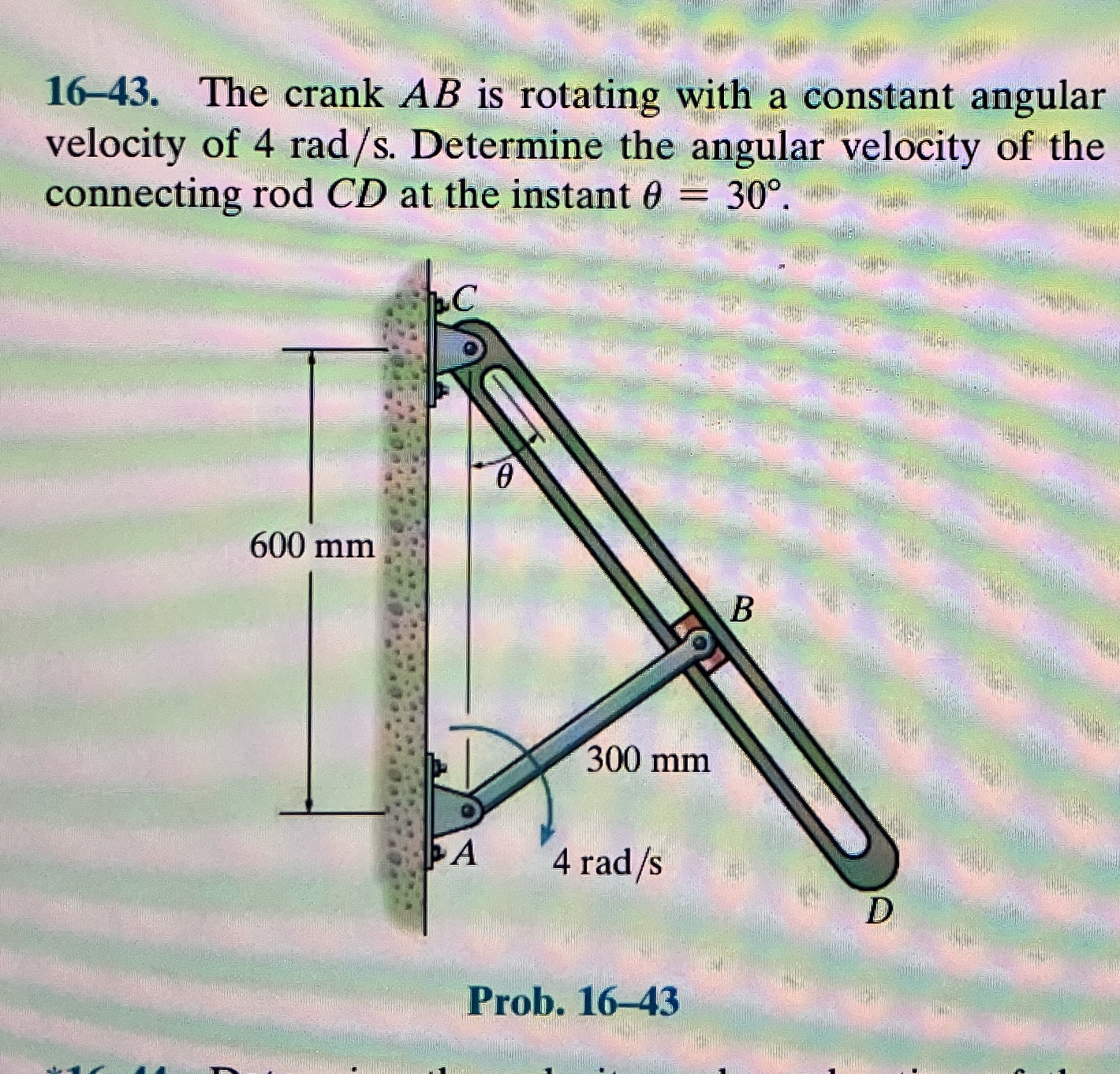 1 6 - 4 3 . The crank A B is rotating with a