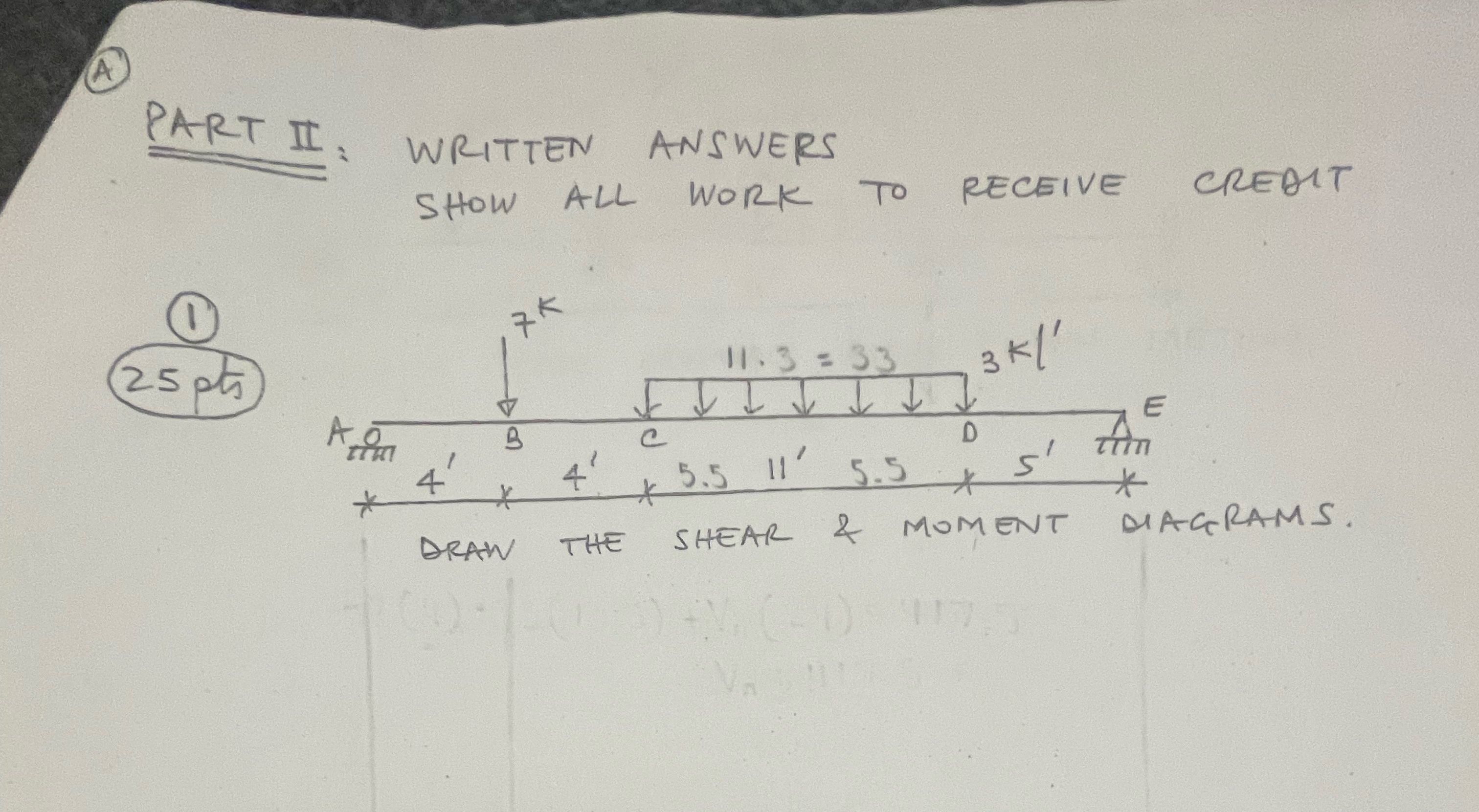 ( A ) WRITTEN ANSWERS SHOW ALL WORK TO RECEIVE