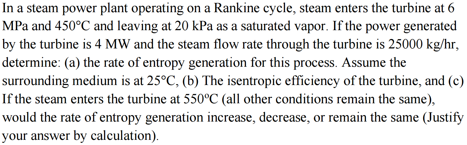 In a steam power plant operating on a Rankine