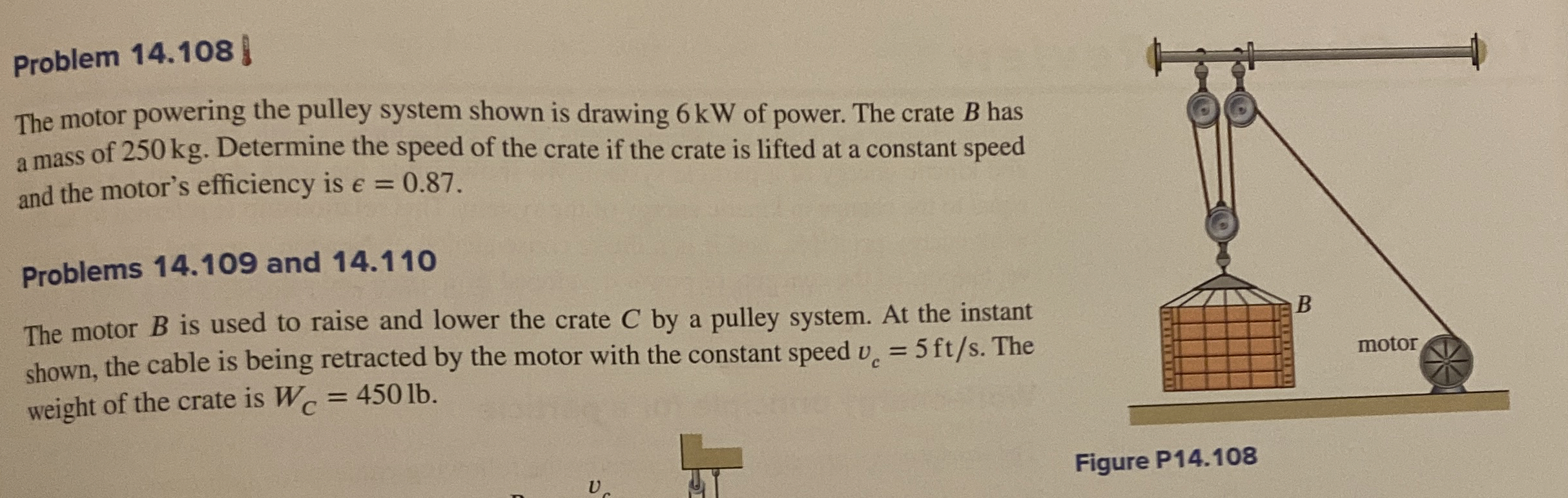 Problem 1 4 . 1 0 8 The motor powering the pulley