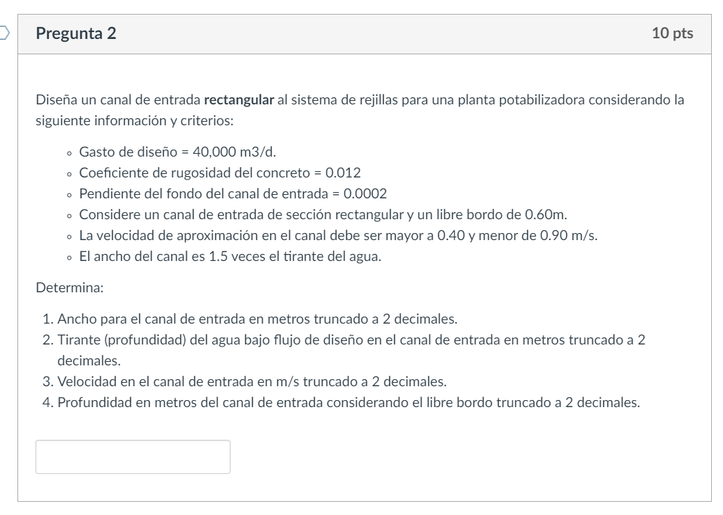 Pregunta 2 Dise a un canal de entrada rectangular