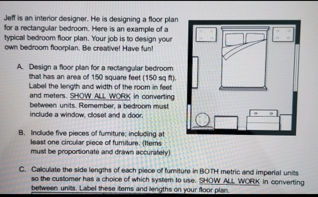 Jeff is an interior designer. He is designing a