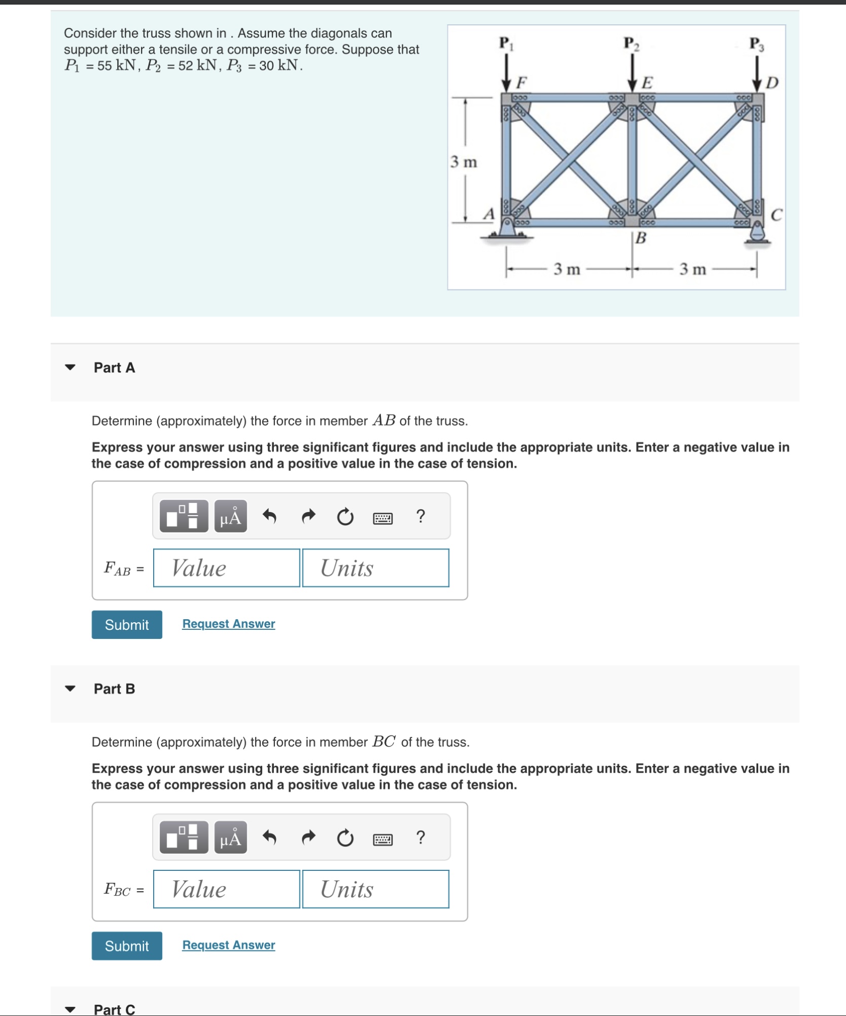 Consider the truss shown in . Assume the