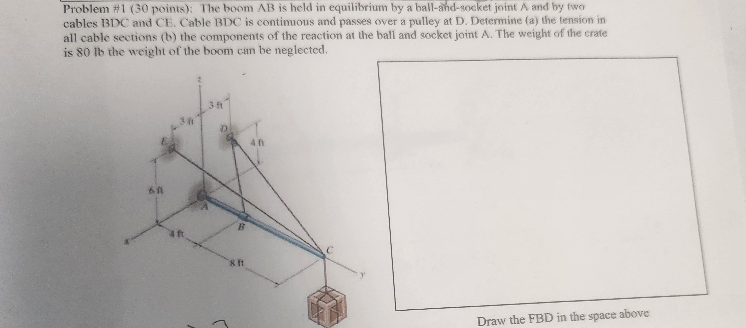 Problem \ # 1 ( 3 0 points ) : The boom AB is