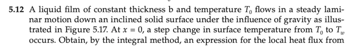 5 . 1 2 A liquid film of constant thickness b and
