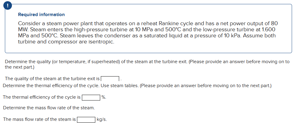Required information Consider a steam power plant