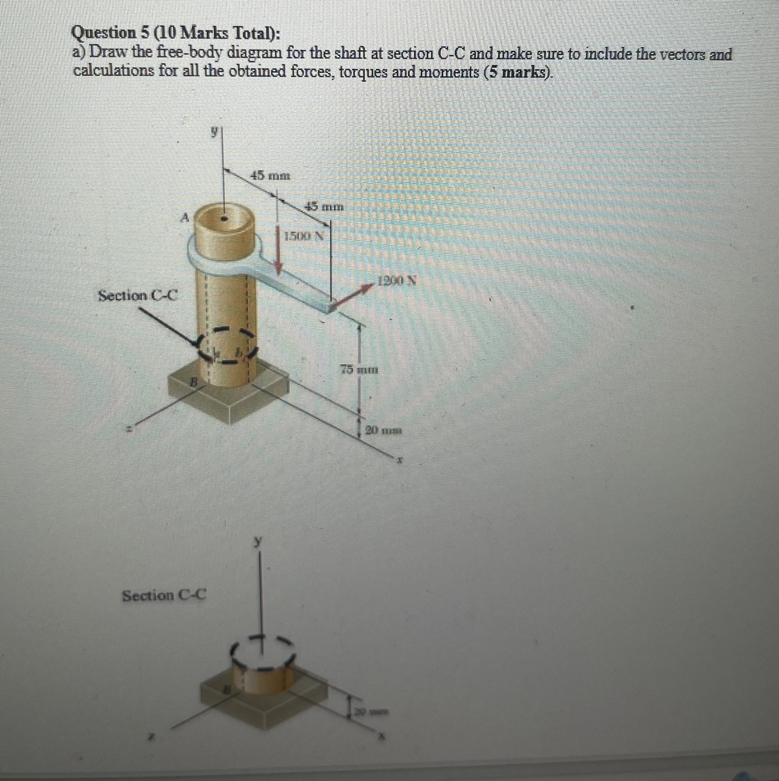 Question 5 ( 1 0 Marks Total ) : a ) Draw the
