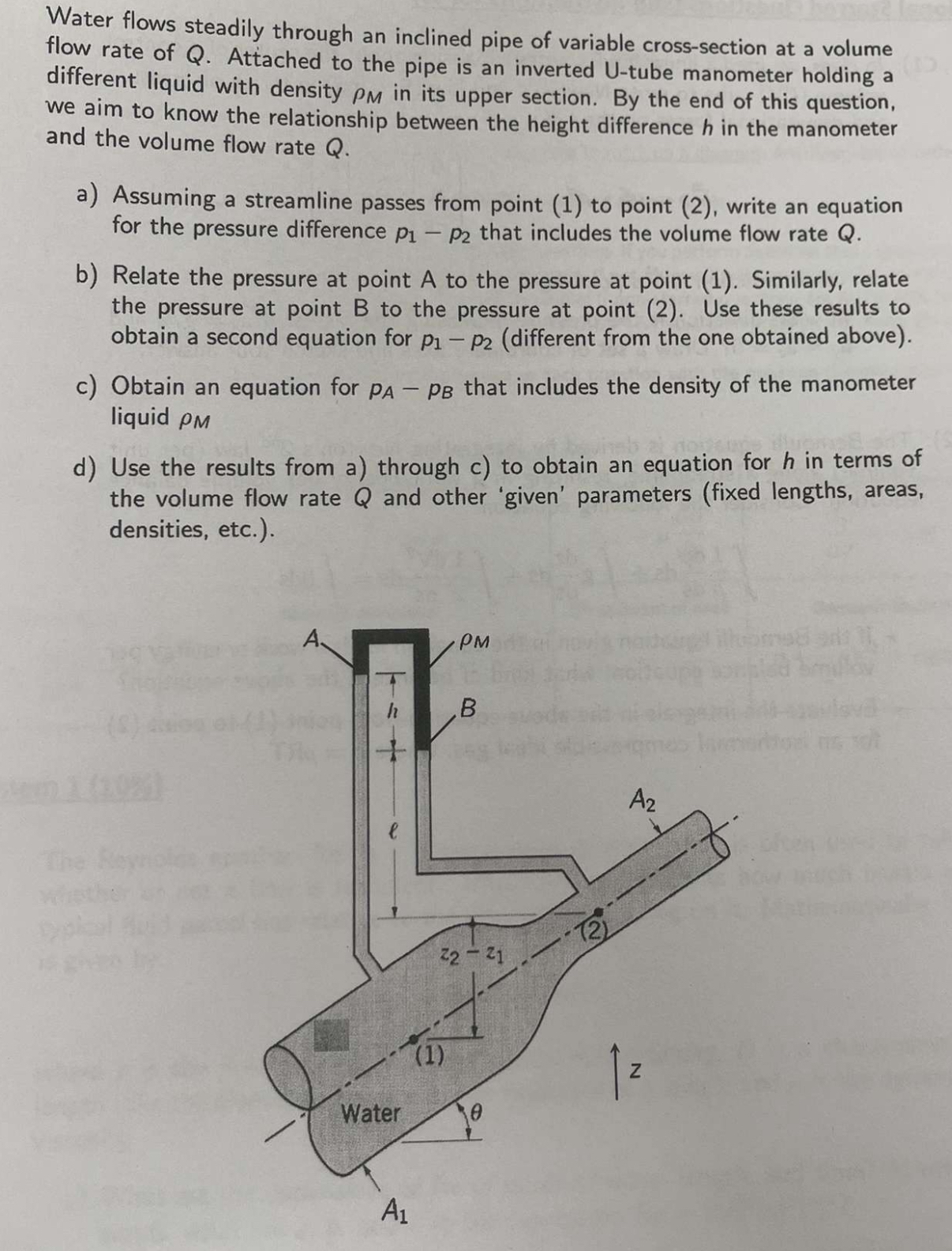 Water flows steadily through an inclined pipe of