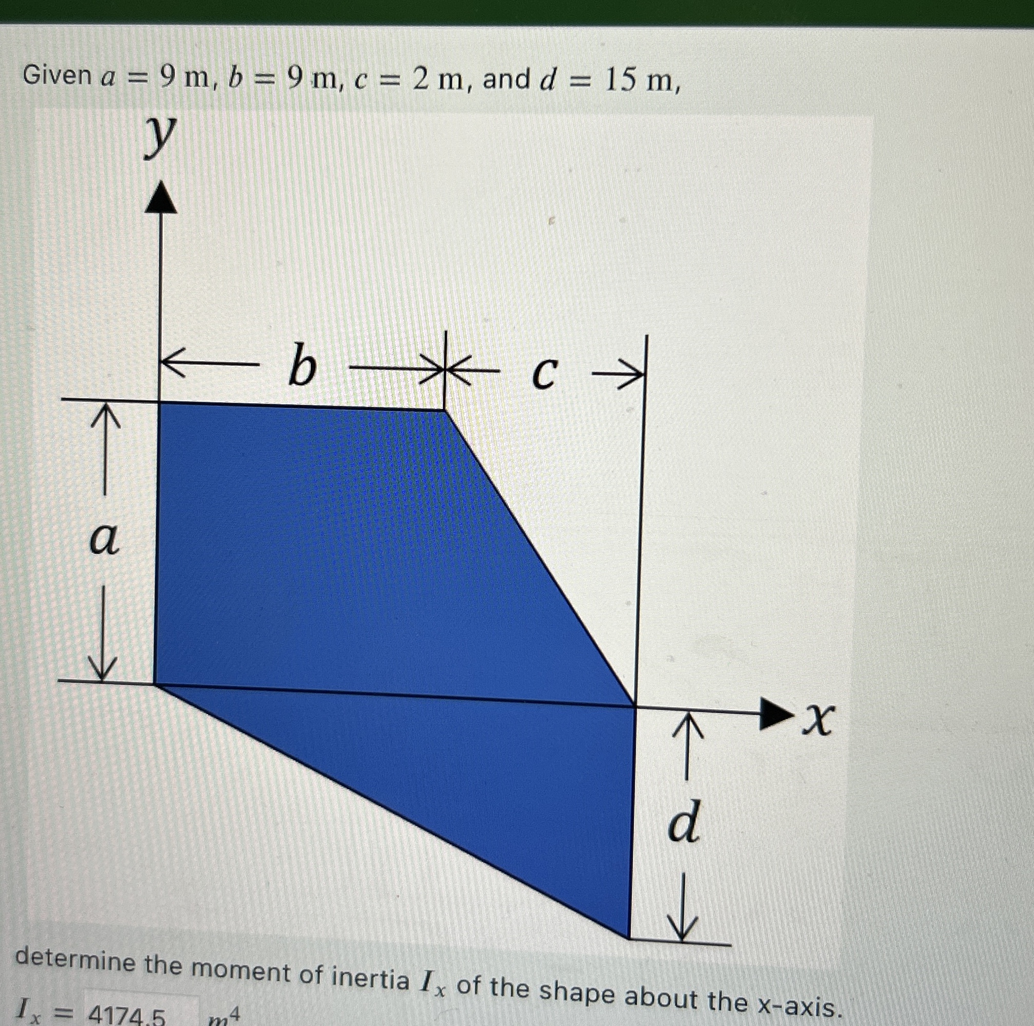 Given a = 9 m , b = 9 m , c = 2 m , and d = 1 5 m