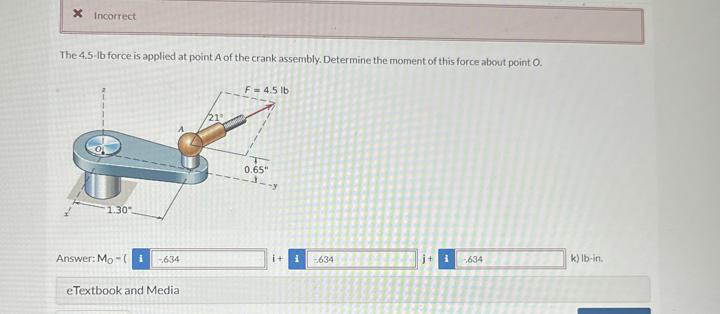 Incorrect The 4 . 5 - lb force is applied at
