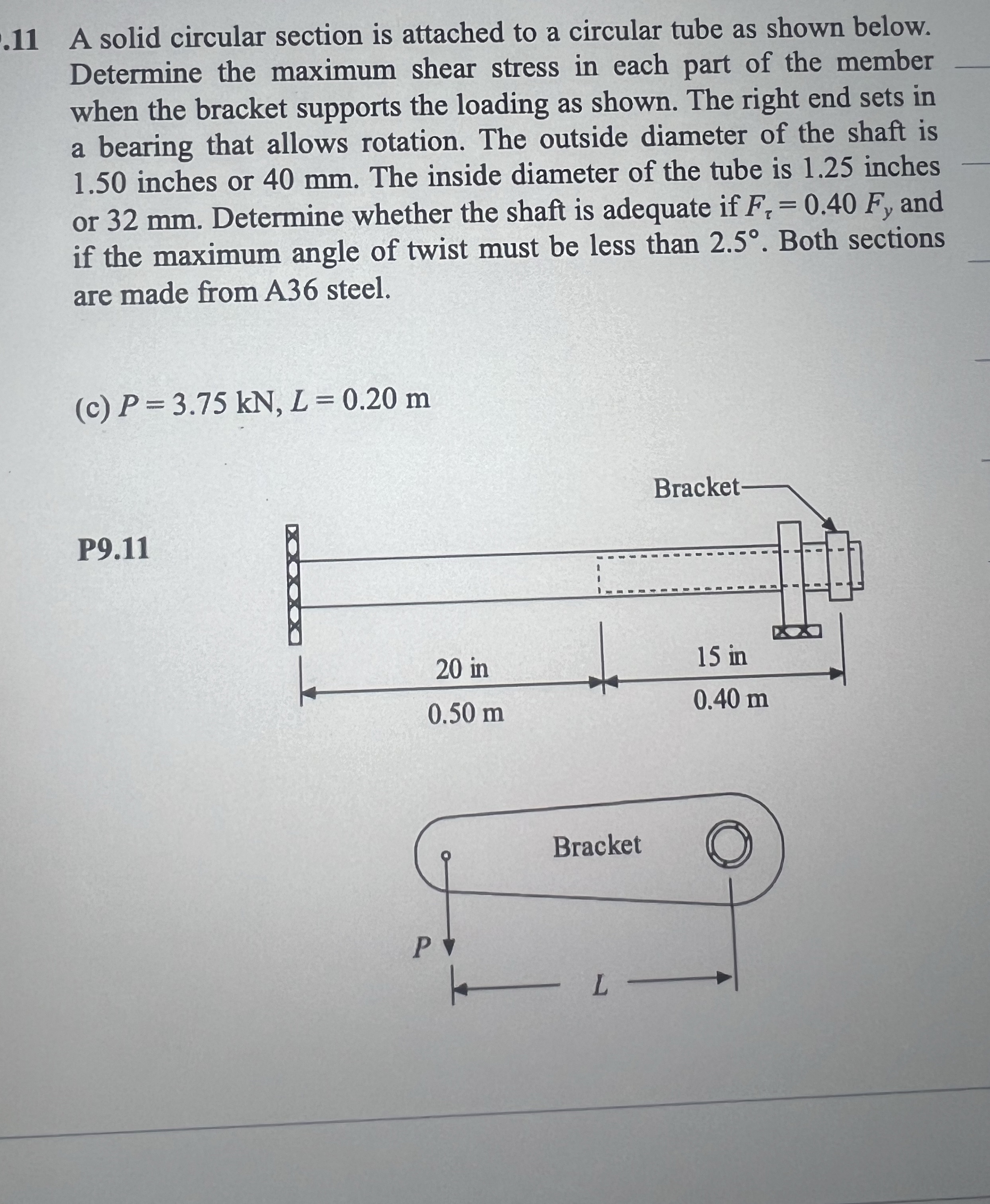 . 1 1 A solid circular section is attached to a
