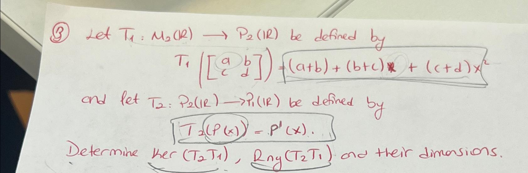 ( 3 ) Let T 1 : M 2 ( R ) P 2 ( R ) be defined by