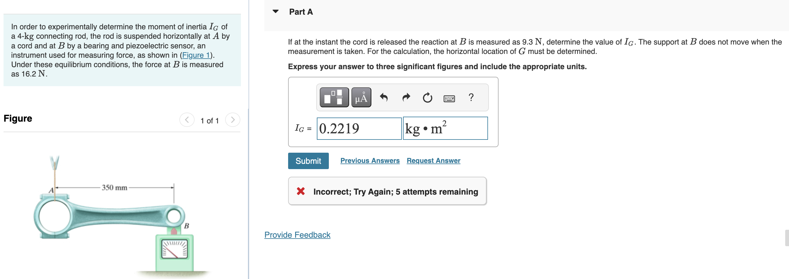 In order to experimentally determine the moment